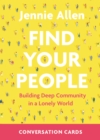 Find Your People Bible Study Conversation Cards : Building Deep Community in a Lonely World - eBook