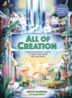 All of Creation : Understanding God's Planet and How We Can Help - eBook