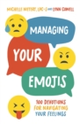 Managing Your Emojis : 100 Devotions for Navigating Your Feelings - eBook