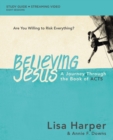 Believing Jesus Bible Study Guide plus Streaming Video : A Journey Through the Book of Acts - eBook