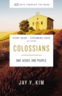 Colossians Bible Study Guide plus Streaming Video : One Jesus, One People - eBook