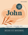 John Bible Study Guide plus Streaming Video : Believe I Am - Book