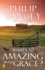 What's So Amazing About Grace? Study Guide - Book