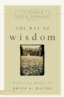 The Way of Wisdom : Essays in Honor of Bruce K. Waltke - Book