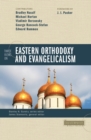 Three Views on Eastern Orthodoxy and Evangelicalism - Book