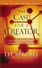 The Case for a Creator : A Journalist Investigates Scientific Evidence That Points Toward God - Book