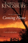 Coming Home : A Story of Undying Hope - Book