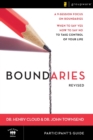 Boundaries Bible Study Participant's Guide---Revised : When To Say Yes, How to Say No to Take Control of Your Life - Book
