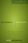 Deliberate Simplicity : How the Church Does More by Doing Less - Book