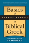 Basics of Verbal Aspect in Biblical Greek - Book
