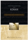 Understanding the Koran : A Quick Christian Guide to the Muslim Holy Book - eBook