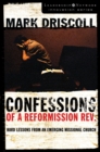 Confessions of a Reformission Rev. : Hard Lessons from an Emerging Missional Church - eBook