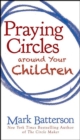 Praying Circles around Your Children - eBook