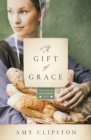 A Gift of Grace : A Novel - Book
