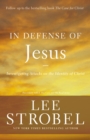 In Defense of Jesus : Investigating Attacks on the Identity of Christ - eBook