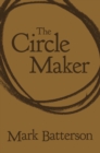The Circle Maker : Praying Circles Around Your Biggest Dreams and Greatest Fears - Book