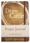 Draw the Circle Prayer Journal : A 40-Day Experiment - Book