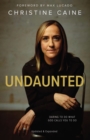 Undaunted : Daring to Do What God Calls You to Do - Book