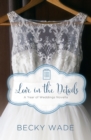 Love in the Details : A November Wedding Story - eBook
