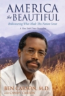 America the Beautiful : Rediscovering What Made This Nation Great - eBook