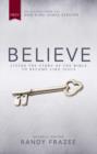 NKJV, Believe : Living the Story of the Bible to Become Like Jesus - Book
