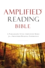 Amplified Reading Bible, Hardcover : A Paragraph-Style Amplified Bible for a Smoother Reading Experience - Book