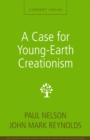 A Case for Young-Earth Creationism : A Zondervan Digital Short - eBook
