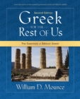 Greek for the Rest of Us : The Essentials of Biblical Greek - eBook