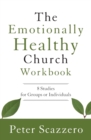 The Emotionally Healthy Church Workbook : 8 Studies for Groups or Individuals - Book