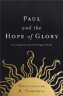 Paul and the Hope of Glory : An Exegetical and Theological Study - Book