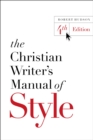 The Christian Writer's Manual of Style : 4th Edition - eBook