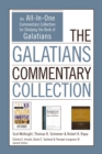 The Galatians Commentary Collection : An All-In-One Commentary Collection for Studying the Book of Galatians - eBook