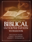 Introduction to Biblical Interpretation Workbook : Study Questions, Practical Exercises, and Lab Reports - Book