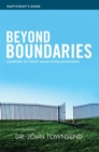 Beyond Boundaries Bible Study Participant's Guide : Learning to Trust Again in Relationships - eBook