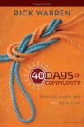 40 Days of Community Bible Study Guide : What On Earth Are We Here For? - Book