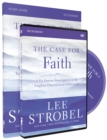 The Case for Faith Study Guide with DVD : A Six-Session Investigation of the Toughest Objections to Christianity - Book