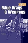 Bible Wars and Weapons - Book