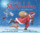 The Legend of St. Nicholas : A Story of Christmas Giving - Book