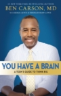 You Have a Brain : A Teen's Guide to T.H.I.N.K. B.I.G. - eBook