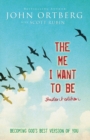 The Me I Want to Be Student Edition : Becoming God's Best Version of You - Book
