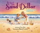 The Legend of the Sand Dollar, Newly Illustrated Edition : An Inspirational Story of Hope for Easter - Book