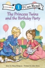 The Princess Twins and the Birthday Party : Level 1 - Book