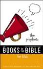NIrV, The Books of the Bible for Kids: The Prophets : Listen to God's Messengers Tell about Hope and Truth - eBook