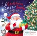 A Christmas Gift for Santa : A Bedtime Book for Little Ones - Book