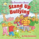 The Berenstain Bears Stand Up to Bullying - Book