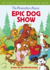 The Berenstain Bears' Epic Dog Show : An Early Reader Chapter Book - Book