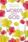 Words with God : 100 Days of Prayer and Journaling for Girls - Book