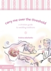 Carry Me Over the Threshold - eBook