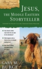 Jesus, the Middle Eastern Storyteller - eBook