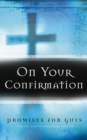 On Your Confirmation Promises for Guys : from the New International Version - eBook